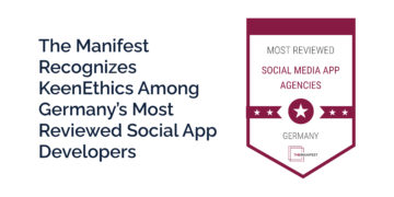 The Manifest Recognizes Keenethics Among Germany’s Most Reviewed Social App Developers