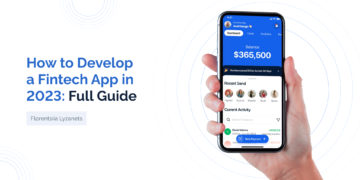 How to Develop a Fintech App in 2023: Full Guide