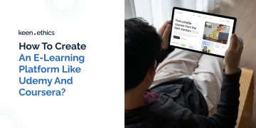 How to Create an E-Learning Platform Like Udemy and Coursera?