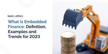 What Is Embedded Finance: Definition, Examples and Trends for 2023