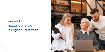 Benefits of CRM in Higher Education